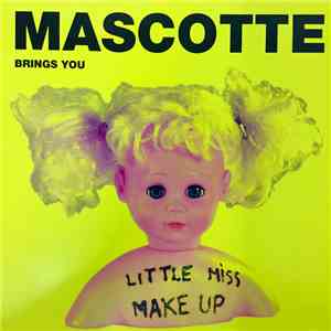 Mascotte - Little Miss Make Up