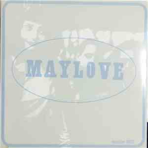 Maylove - Come Into My Cheeks