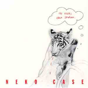 Neko Case - The Tigers Have Spoken