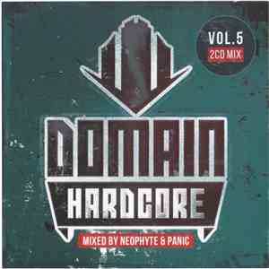 Neophyte & Panic - Domain Hardcore Vol. 5