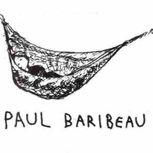 Paul Baribeau - Paul Baribeau
