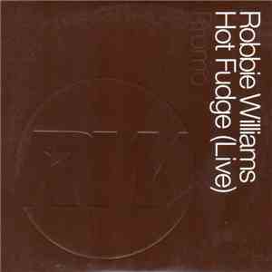 Robbie Williams - Hot Fudge (Live)