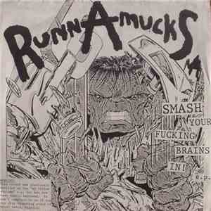 RunnAmucks - Smash Your Fucking Brains In ! E.P.