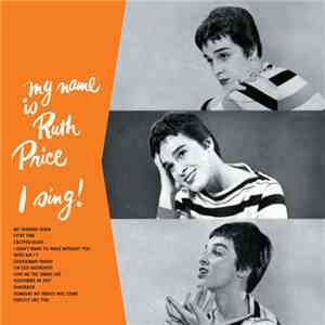Ruth Price - My Nane Is Ruth Price...I Sing!