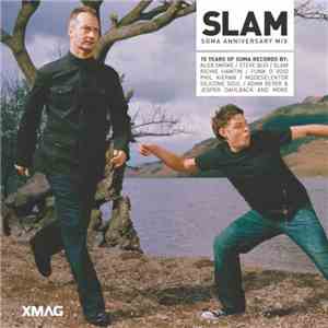 Slam - Soma Anniversary Mix