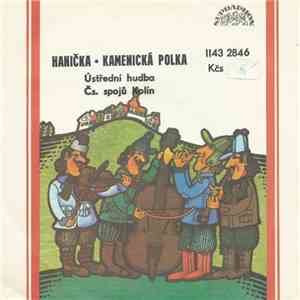 Ústřední Hudba Čs. Spojů Kolín - Hanička • Kamenická Polka