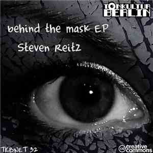 Steven Reitz - Behind The Mask EP