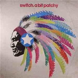 Switch - A Bit Patchy