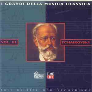 Tchaikovsky - Vol. III