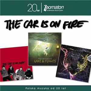 The Car Is On Fire - The Car Is On Fire