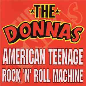 The Donnas - American Teenage Rock 'N' Roll Machine