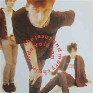The Jesus And Mary Chain - Sidewalking