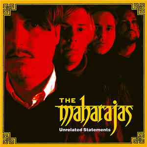 The Maharajas - Unrelated Statements