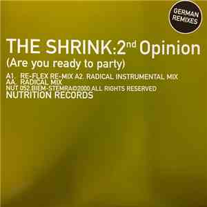 The Shrink - 2nd Opinion (Are You Ready To Party) (German Remixes)