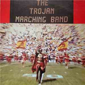 The U.S.C. Trojan Marching Band - The Trojan Marching Band