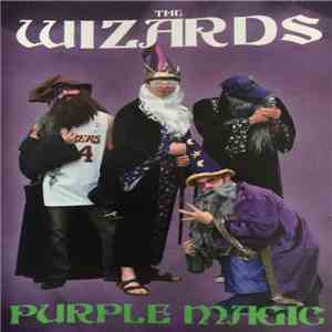 The Wizards  - Purple Magic