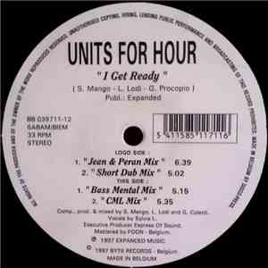 Units For Hour - I Get Ready