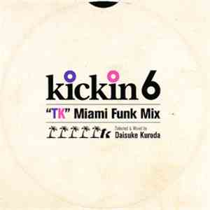 Various - Kickin 6: TK Miami Funk Mix