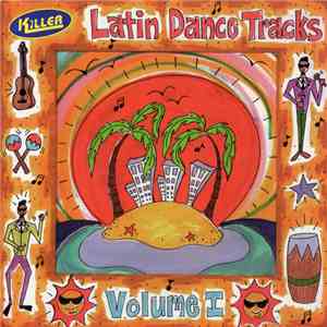 Various - Killer Latin Dance Tracks Volume 1