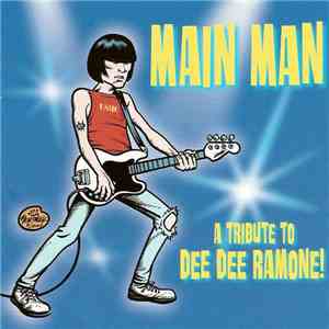 Various - Main Man: A Tribute To Dee Dee Ramone!