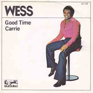Wess - Good Time / Carrie