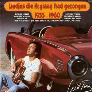 Will Tura - Liedjes Die Ik Graag Had Gezongen (1955 - 1960)