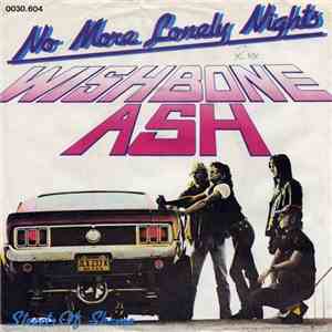 Wishbone Ash - No More Lonely Nights