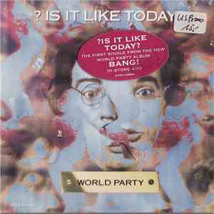 World Party - Is It Like Today?