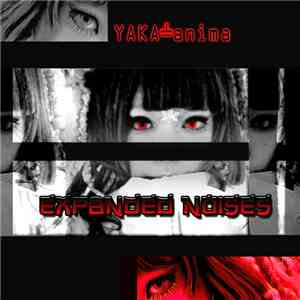 Yaka-anima - Expanded Noises