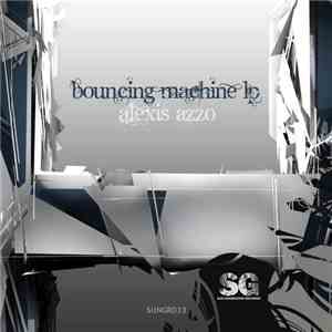 Alexis Azzo - Bouncing Machine Lp