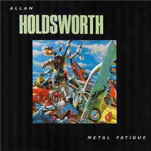Allan Holdsworth - Metal Fatigue