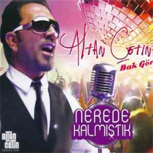 Altan Çetin - Bak Gör