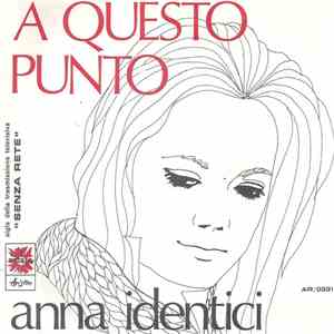 Anna Identici - A Questo Punto