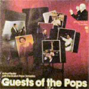 Arthur Fiedler With The Boston Pops Orchestra - Guests Of The Pops