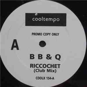 B B & Q - Riccochet (Club Mix)