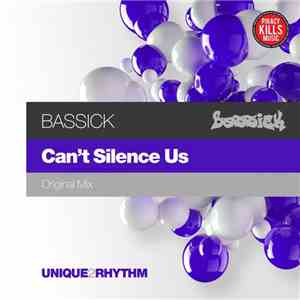 Bassick  - Can't Silence Us