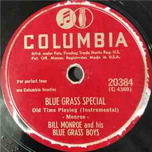Bill Monroe And His Blue Grass Boys - Blue Grass Special / How Will I Expla ...