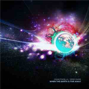 Craig Padilla / Zero Ohms - When The Earth Is Far Away