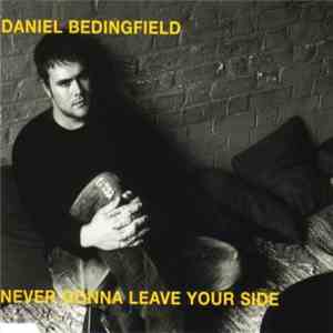 Daniel Bedingfield - Never Gonna Leave Your Side