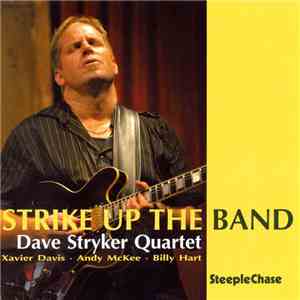 Dave Stryker Quartet - Strike Up The Band