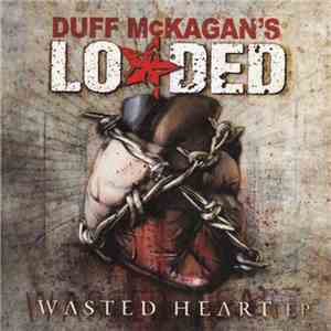 Duff McKagan's Loaded - Wasted Heart