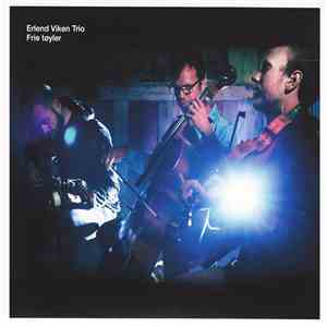 Erlend Viken Trio - Frie Tøyler