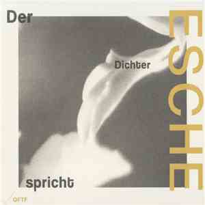 Esche  - Der Dichter Spricht