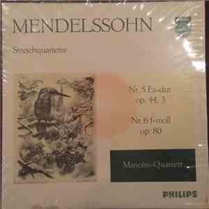 Felix Mendelssohn-Bartholdy / Manoliu Quartet - Streichquartette Nr. 5 Es-Dur Op. 44,3 + Nr. 6 F-Moll Op. 80