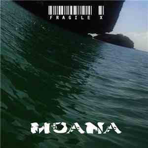 Fragile X  - Moana