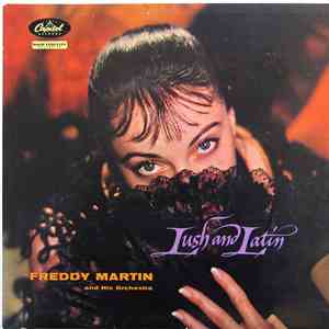 Freddy Martin And His Orchestra - Lush And Latin