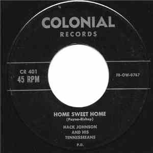 Hack Johnson And His Tennesseeans - Home Sweet Home / You Don't Have To Be ...