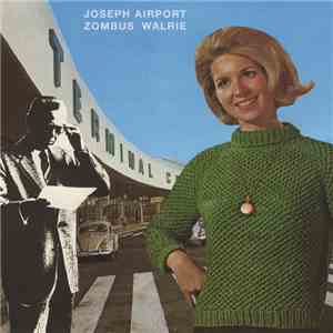 Joseph Airport - Zombus Walrie Ep
