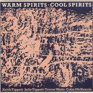 Keith Tippett / Julie Tippett / Trevor Watts / Colin McKenzie - Warm Spirit ...