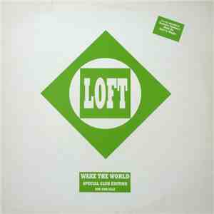 Loft - Wake The World